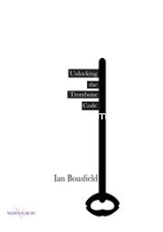 Unlocking the Trombone Code - Ian Bousfield - Imagen 1